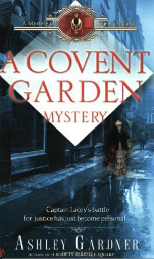 [Captain Lacey Regency Mysteries 06] • Captain Lacey 06 - a Covent Garden Mystery